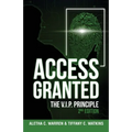 Access Granted: The V.I.P. Principle 2nd Edition
