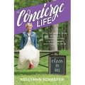 The Concierge Life: What You Need to Know to Build a Successful Business, Live Your Passion, and Change the World!