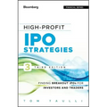 High-Profit IPO Strategies, Third Edition: FindingBreakout IPOs for Investors and Traders