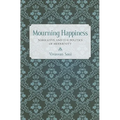Mourning Happiness