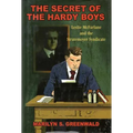 The Secret of the Hardy Boys: Leslie McFarlane and the Stratemeyer Syndicate