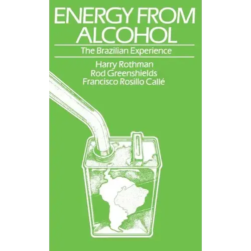 Energy from Alcohol: The Brazilian Experience