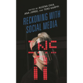 Reckoning with Social Media