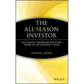 The All-Season Investor: Successful Strategies for Every Stage in the Business Cycle