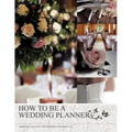How to Be a Wedding Planner