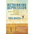 Rethinking Depression: How to Shed Mental Health Labels and Create Personal Meaning