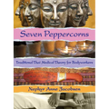 Seven Peppercorns: Traditional Thai Medical Theory for Bodyworkers