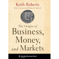 The Origins of Business, Money, and Markets