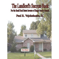 The Landlord's Success Book: For the Small Real Estate Investor of Single Family Rentals