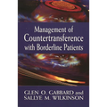 Management of Countertransference with Borderline Patients