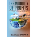 The Morality of Profits: Beyond the Profit Approach to a Value Aided Progression