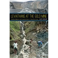 Leviathans at the Gold Mine: Creating Indigenous and Corporate Actors in Papua New Guinea