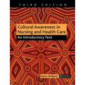Cultural Awareness in Nursing and Health Care: An Introductory Text