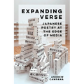 Expanding Verse: Japanese Poetry at the Edge of Media Volume 6