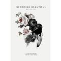 Becoming Beautiful