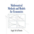 Mathematical Methods and Models for Economists