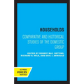 Households: Comparative and Historical Studies of the Domestic Group