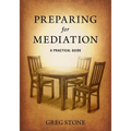 Preparing for Mediation: A Practical Guide
