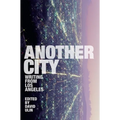 Another City: Writing from Los Angeles