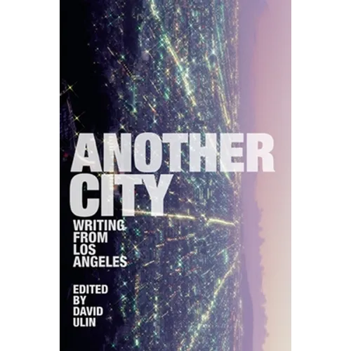 Another City: Writing from Los Angeles