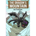 The Dragon's Mountain Book Three: The White Mobs