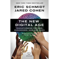 The New Digital Age: Transforming Nations, Businesses, and Our Lives