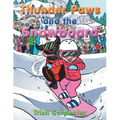 Thunder Paws and the Snowboard