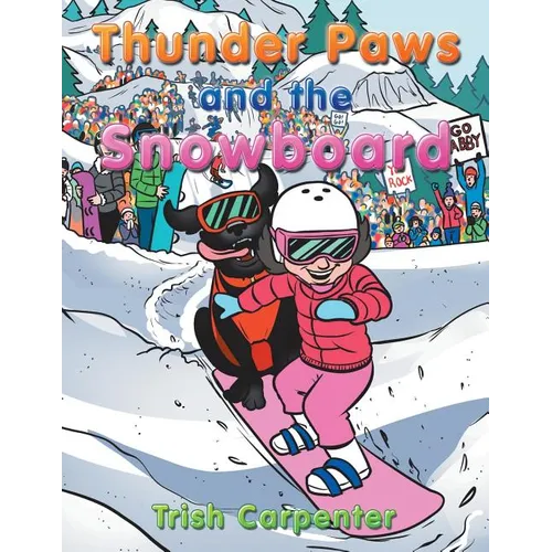 Thunder Paws and the Snowboard