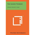 The Legion Tourney: A Bronc Burnett Story