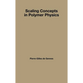 Scaling Concepts in Polymer Physics