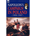 Napoleon's Campaign in Poland 1806-1807