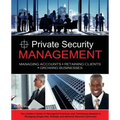 Private Security Management: Managing Accounts - Retaining Clients - Growing Businesses