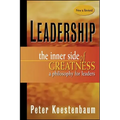 Leadership, New and Revised: The Inner Side of Greatness, a Philosophy for Leaders