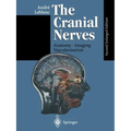 The Cranial Nerves: Anatomy Imaging Vascularisation