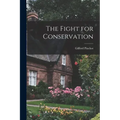 The Fight for Conservation