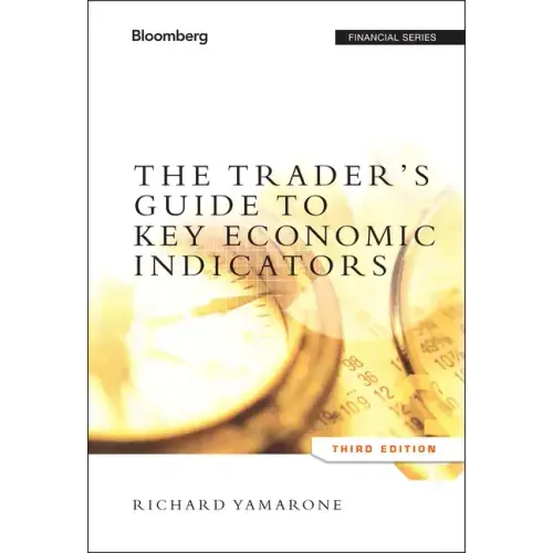 The Trader's Guide to Key Economic Indicators