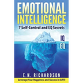 Emotional Intelligence: 7effective Skills to Control Your Emotions