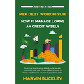 Mek Debt Work Fi Yuh: How Fi Manage Loans an Credit Wisely