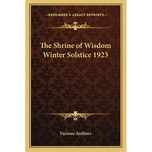 The Shrine of Wisdom Winter Solstice 1923