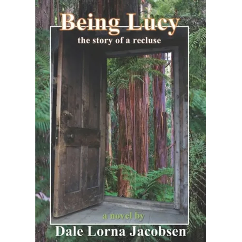 Being Lucy: the story of a recluse