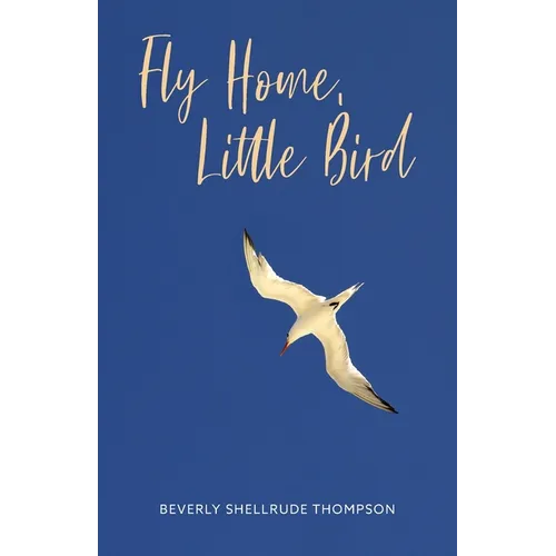 Fly Home, Little Bird