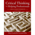 Critical Thinking for Helping Professionals: A Skills-Based Workbook