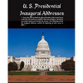 U. S. Presidential Inaugural Addresses
