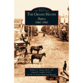 Grand Haven Area: 1860-1960