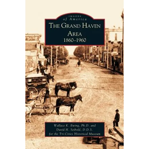 Grand Haven Area: 1860-1960