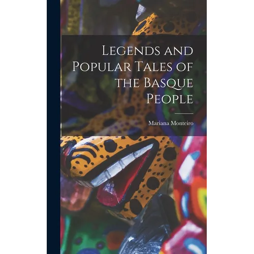 Legends and Popular Tales of the Basque People