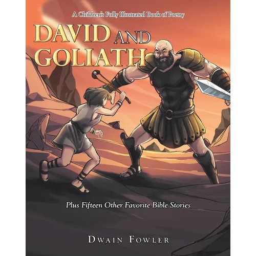 A Children's Fully Illustrated Book of Poetry: David and Goliath