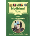 Medicinal Plants with a BVI Cultural Twist
