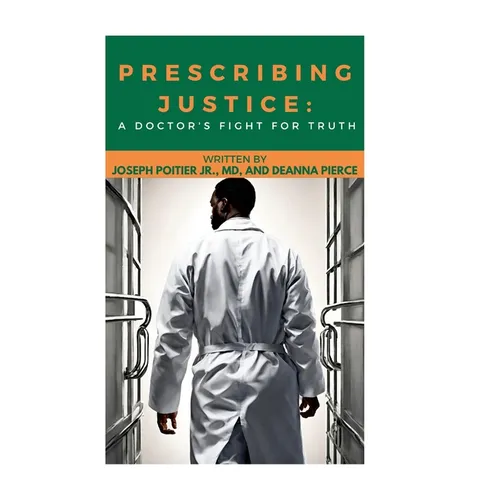 Prescribing Justice Hardcover Book: A Doctor's Fight for the Truth
