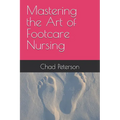 Mastering the Art of Footcare Nursing